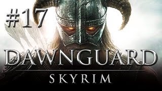 Skyrim Dawnguard #17 - Let's Play Skyrim Dawnguard German - Skyrim Dawnguard Gameplay DLC