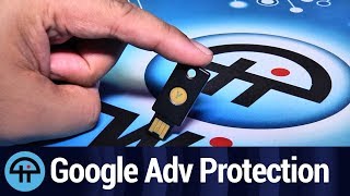 Setting Up Google Advanced Protection
