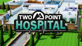 Two Point Hospital - Just What The Doctor Ordered