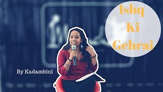 Ishq Ki Gehrai By Kadambini || Poetry || Manch The Stage ||