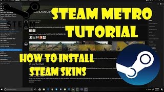 How To Install Skins On Steam | Metro Steam Skin Installation (2017)