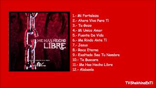 Esperanza de Vida - Álbum completo: Me has hecho libre (2007)