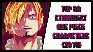 Top 50 Strongest One Piece Characters 2018