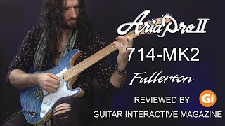 Aria Pro II 714 MK2 Fullerton Review