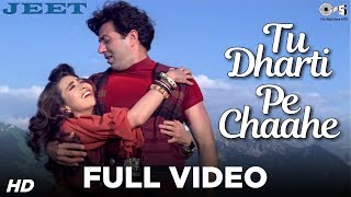 Tu Dharti Pe Chaahe Full Video - Jeet | Sunny Deol, Karisma Kapoor