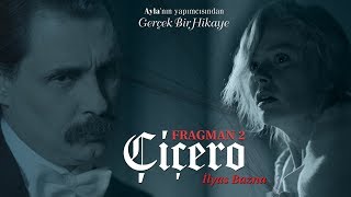 Çiçero - Fragman 2