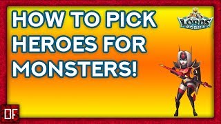 Lords Mobile: How to know what heroes to send on monsters!