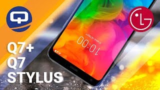 Яркое сравнение LG Q серии. LG Q7, Q7+ и Q Stylus + / QUKE.RU /