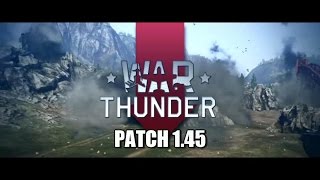 War Thunder - Patch 1.45