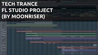 Tech-Trance FL Studio Project (By MoonRiser)