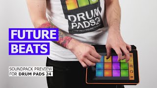 DRUM PADS 24 - FUTURE BEATS