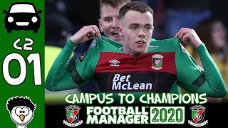 FM20 - Campus to Champions | C2 E1 - Glentoran | WELCOME TO N IRELAND! | Football Manager 2020