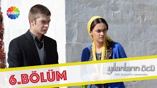 Yılanların Öcü 6. Bölüm ᴴᴰ