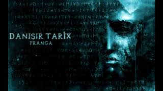 Pranga - Danışır Tarix