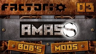 Let's Play Bobs Mod Factorio - AMASS - Episode 3