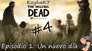 #4 The Walking Dead - Episodio 1: Un nuevo día | KoyhaK7