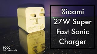 Xiaomi 27W SuperFast Sonic Charger Review | Redmi Note 7 Pro & Poco F1 Support?