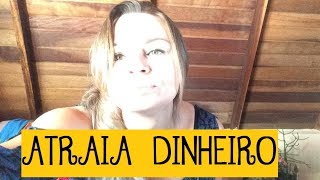APRENDA EM 1 MINUTO COMO ATRAIR DINHEIRO - MINUTO MAGICO