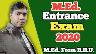 M.Ed. Entrance Exam 2020 | M.Ed. Admission 2020 | BHU M.Ed. Entrance Exam 2020