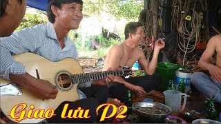 A Tăng Ăn Nhậu tập 110 | Giao Lưu Đờn Ca Tài Tử Cùng Em Anh P2