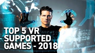Top 5 VR Supported PC games for 2018