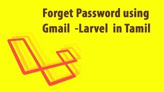 Forget Password using Gmail | Laravel  Tutorials in Tamil |