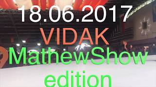 VIDAK 2017 | MathewShow