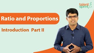 Ratio and Proportions | Introduction Part - 2