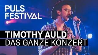 Timothy Auld live beim PULS Festival 2016 Konzert (Full Concert)
