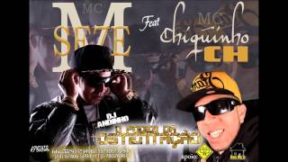 Mc M7 Feat Mc Chiquinho Ch O Poder da Ostentação  Prod Andinho PowerSom e Deejay Rodjhay @Lançamento