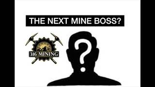 GOLD RUSH - WHO IS THE NEW BOSS OF 316 MINING?