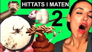 10 VIDRIGA saker som har hittats i vanlig mat!!! DEL 2