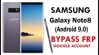 Samsung Galaxy Note 8 (Android 9.0) Google Account lock Bypass Easy Steps & Quick Method 100% Work