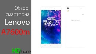 Обзор Lenovo A7600m