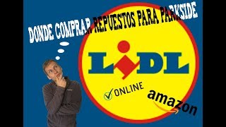 ¿DONDE COMPRAR RECAMBIOS PARA PARKSIDE? - 3 Trucos para hacerte la vida más fácil.