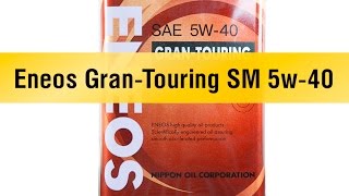 Моторное масло Eneos Gran-Touring SM 5w-40