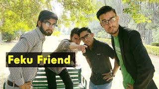 Feku Friend | In Every Group || Chottou Ki Vines