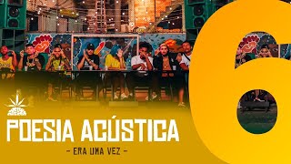 Poesia Acústica #6 - Era Uma Vez - Mc Cabelinho | MODE$TIA | Bob | Azzy | Filipe Ret | Dudu | Xamã