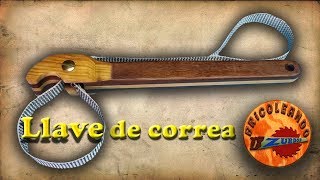 Llave de correa casera. Como hacer