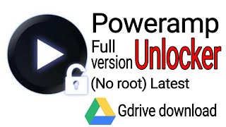 Poweramp full version unlocker apk latest 2019 Gdrive download No Root