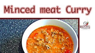 Minced Meat Curry- Spicey_Kitchen Episode#5