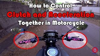 How to Control Clutch and Acceleration Together in Motorcycle With English CC