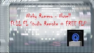 Nicky Romero - Novell (FULL FL Studio Remake + FREE FLP)
