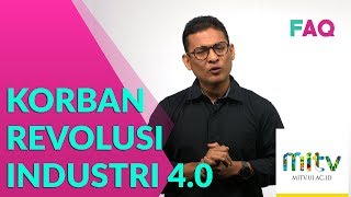 REVOLUSI INDUSTRI 4.0 #4: Dampak Buruk & Baik yang Muncul