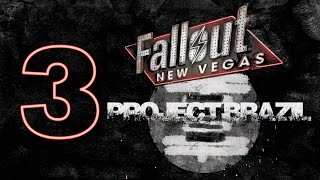 PROJECT BRAZIL | Fallout New Vegas | #3 ♦ Let's Roleplay