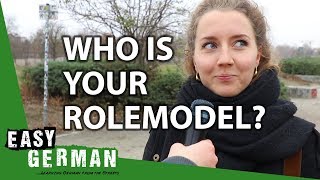Who is your role model? | Easy German 273