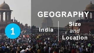 India | Size and Location - Chapter 1 Geography NCERT class 9