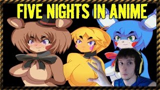 Five Nights in Anime - 18+ bruh!