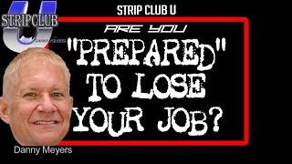 Prepared To Lose Your Job?  Strip Club U
