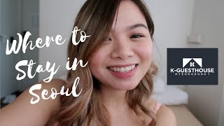 Where to Stay in Seoul: K Guesthouse Myeongdong 1| Kye Sees